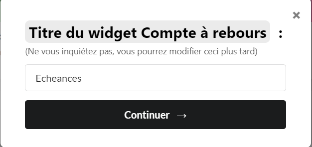 La fenetre qui demande le titre du compte a rebours, ici « Echeances ».